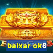 baixar ok8